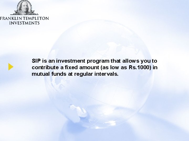 SIP is an investment program that allows you to contribute a fixed amount (as