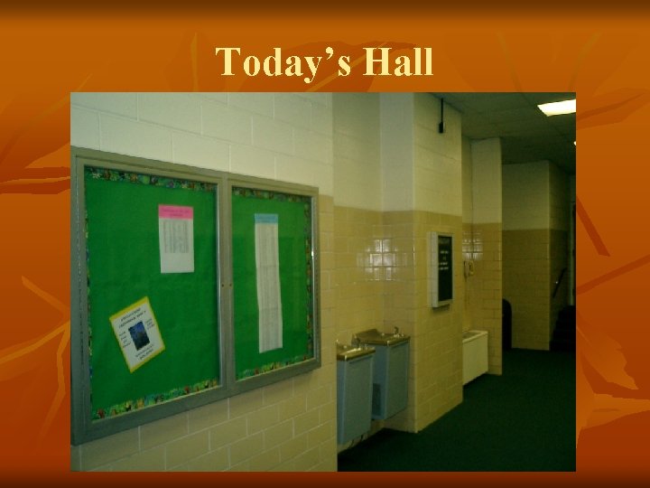 Today’s Hall 