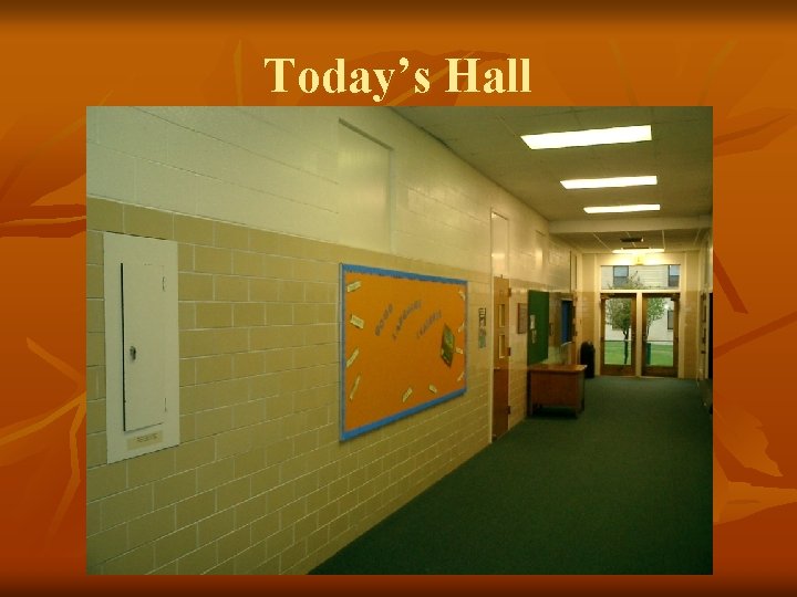 Today’s Hall 