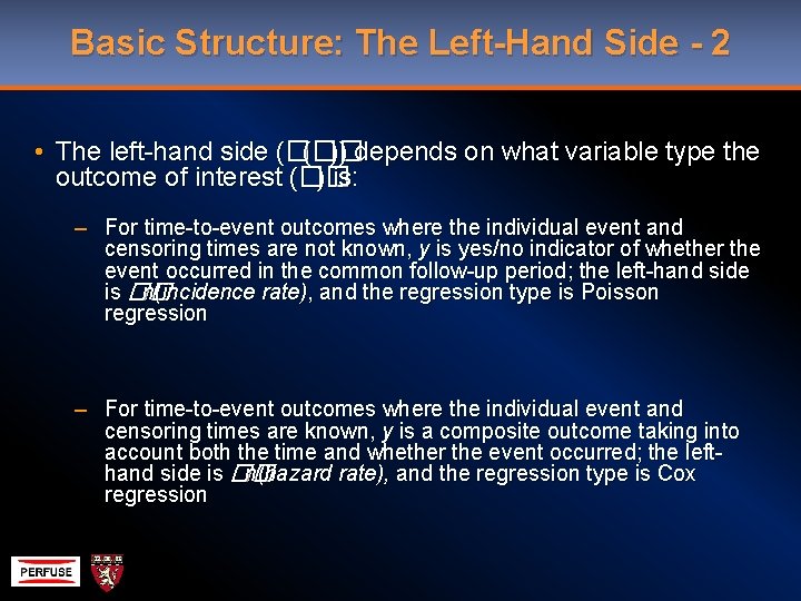Basic Structure: The Left-Hand Side - 2 • The left-hand side (�� )) depends