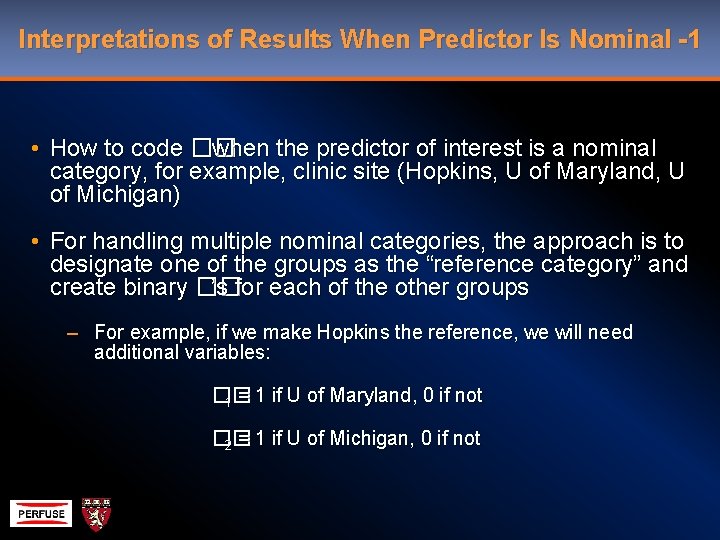 Interpretations of Results When Predictor Is Nominal -1 • How to code �� when