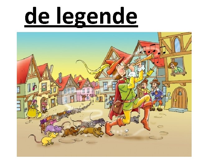 de legende 