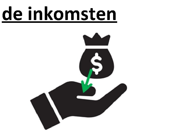 de inkomsten 