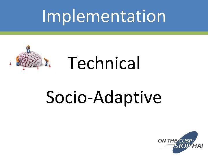 Implementation Technical Socio-Adaptive 