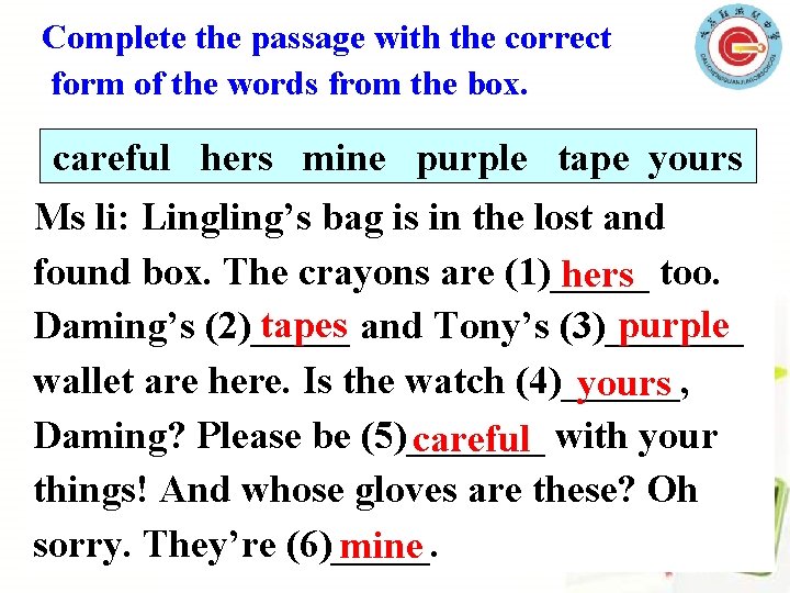 Complete the passage with the correct form of the words from the box. careful