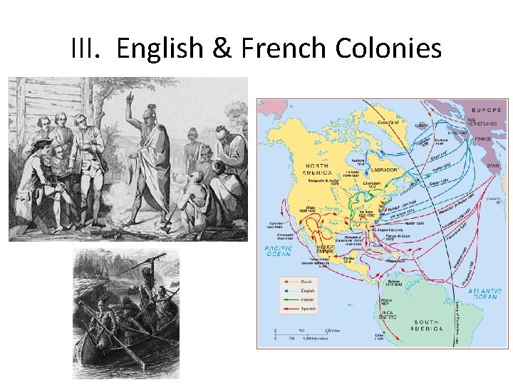 III. English & French Colonies 