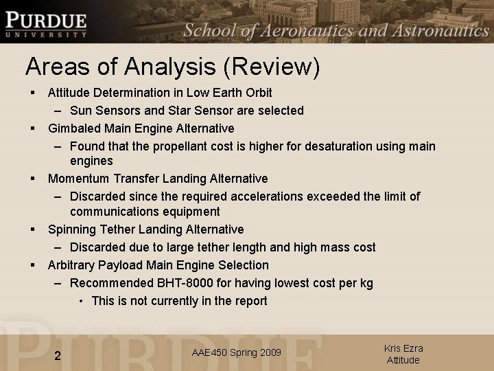 Areas of Analysis (Review) § § § Attitude Determination in Low Earth Orbit –