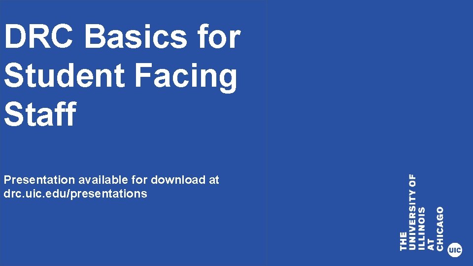 Presentation DRC Basics DRC for 101 Title Goes Student Facing Here Staff Subtitle of