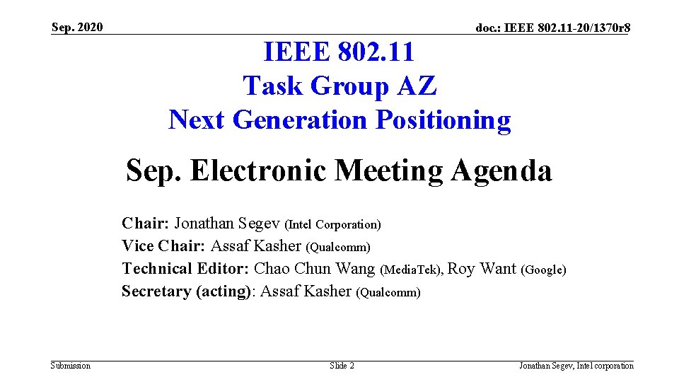 Sep. 2020 doc. : IEEE 802. 11 -20/1370 r 8 IEEE 802. 11 Task
