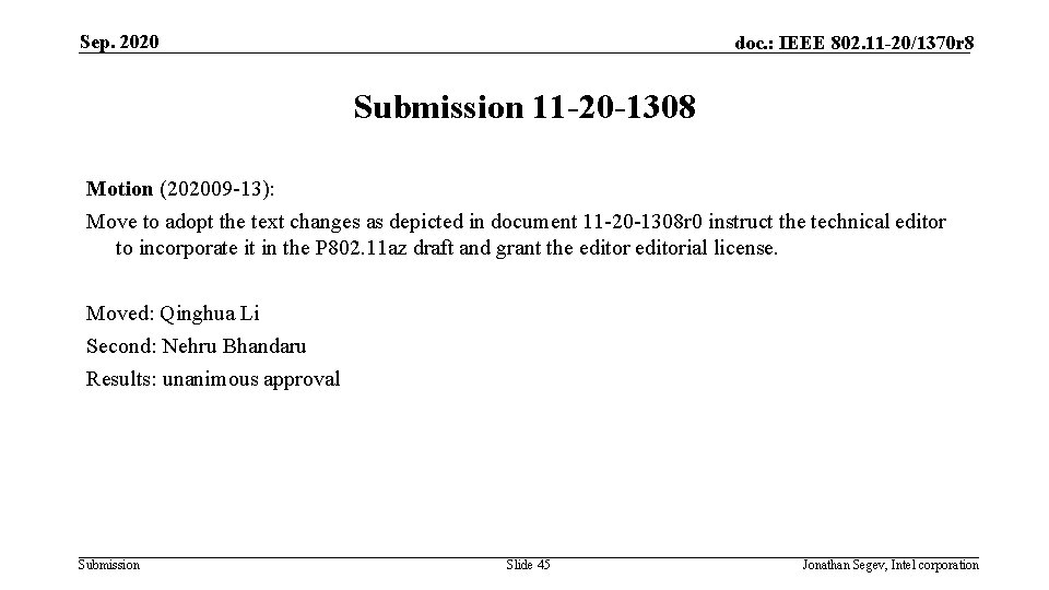 Sep. 2020 doc. : IEEE 802. 11 -20/1370 r 8 Submission 11 -20 -1308