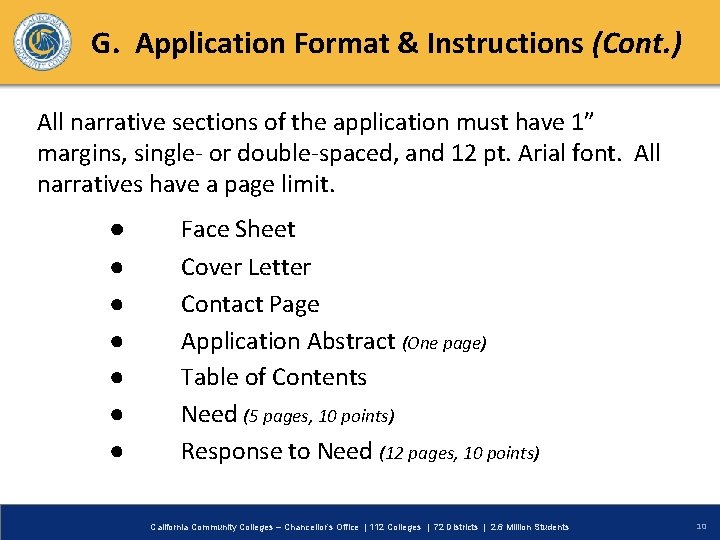 G. Application Format & Instructions (Cont. ) All narrative sections of the application must