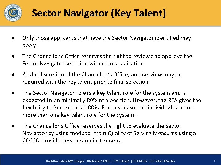 Sector Navigator (Key Talent) ● Only those applicants that have the Sector Navigator identified