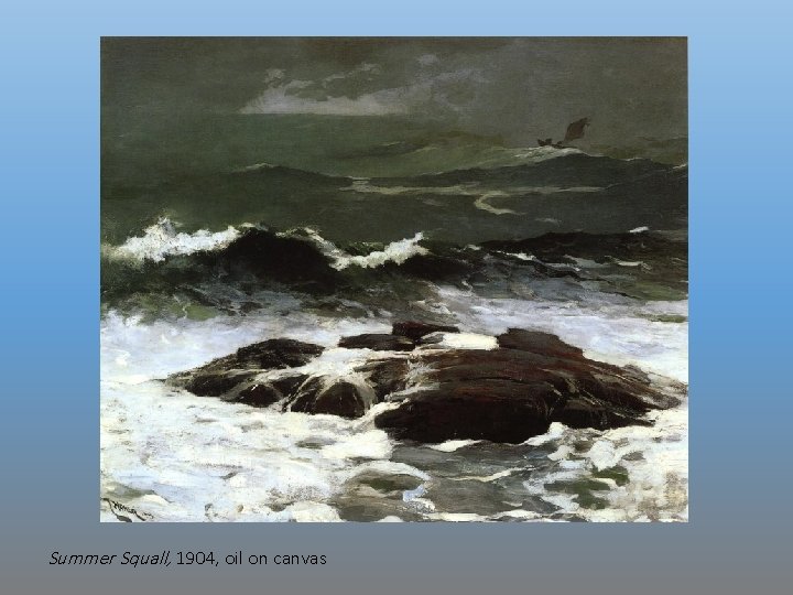 Summer Squall, 1904, oil on canvas 