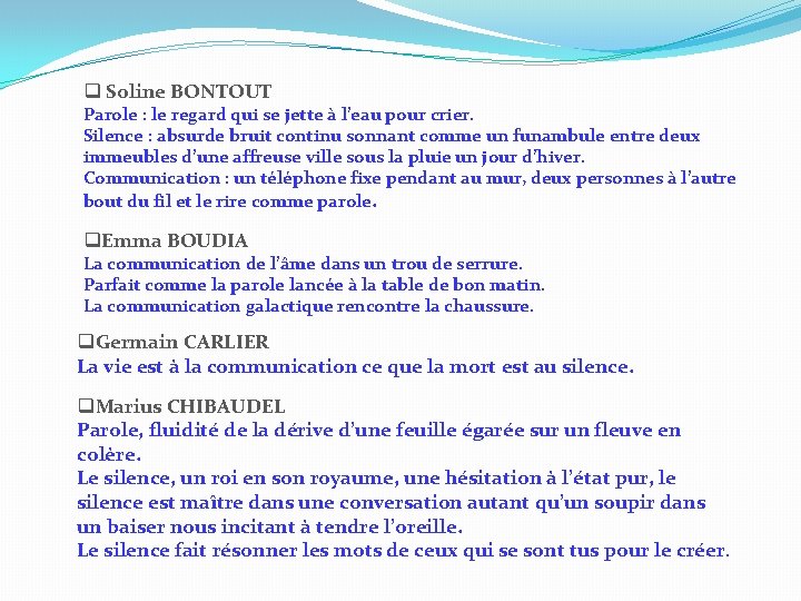 q Soline BONTOUT Parole : le regard qui se jette à l’eau pour crier. q Soline BONTOUT Parole : le regard qui se jette à l’eau pour crier.