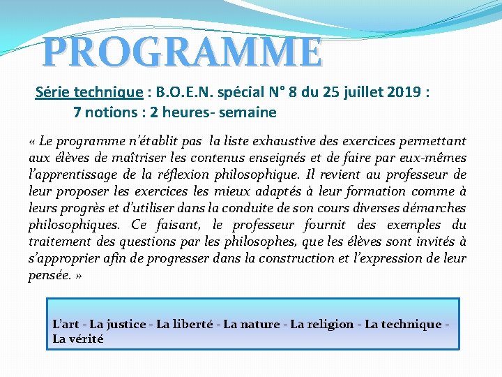 PROGRAMME Série technique : B. O. E. N. spécial N° 8 du 25 juillet PROGRAMME Série technique : B. O. E. N. spécial N° 8 du 25 juillet