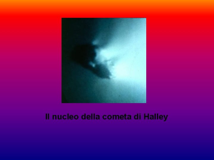Il nucleo della cometa di Halley 
