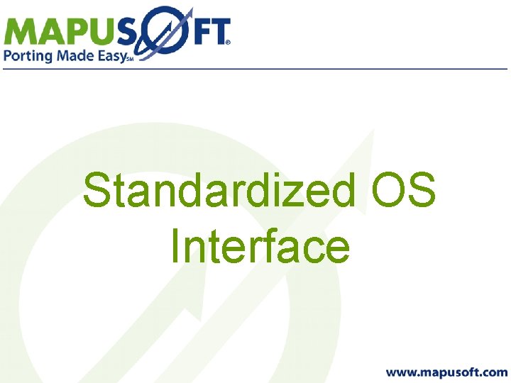 Standardized OS Interface 