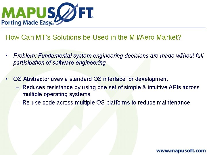 How Can MT’s Solutions be Used in the Mil/Aero Market? • Problem: Fundamental system