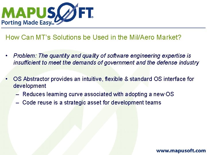 How Can MT’s Solutions be Used in the Mil/Aero Market? • Problem: The quantity