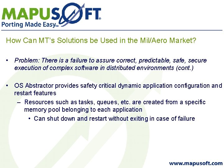How Can MT’s Solutions be Used in the Mil/Aero Market? • Problem: There is