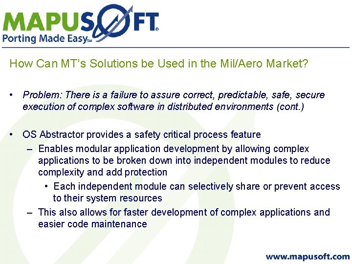 How Can MT’s Solutions be Used in the Mil/Aero Market? • Problem: There is