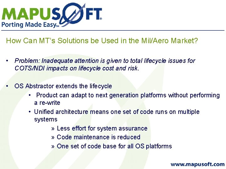 How Can MT’s Solutions be Used in the Mil/Aero Market? • Problem: Inadequate attention