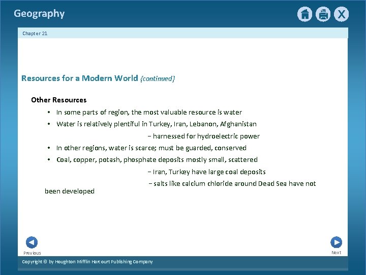 Geography Chapter 21 Resources for a Modern World {continued} Other Resources • In some
