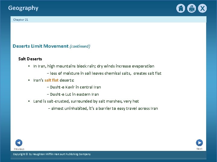 Geography Chapter 21 Deserts Limit Movement {continued} Salt Deserts • In Iran, high mountains