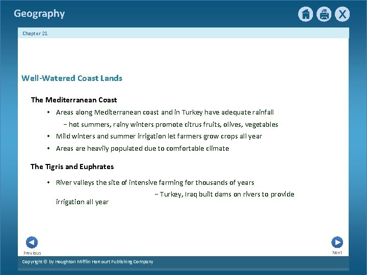 Geography Chapter 21 Well-Watered Coast Lands The Mediterranean Coast • Areas along Mediterranean coast
