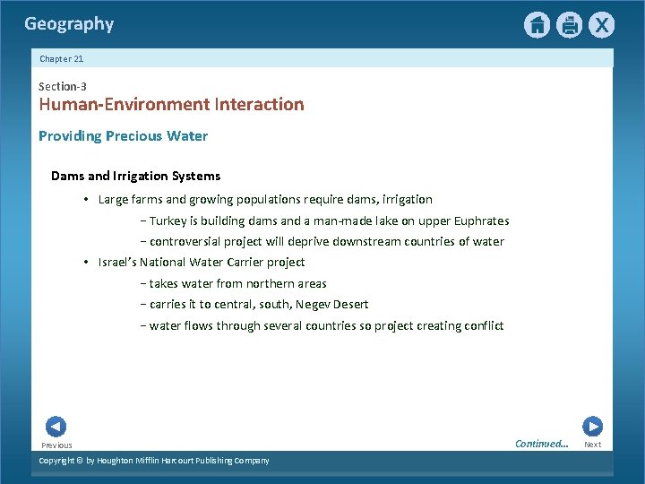 Geography Chapter 21 Section-3 Human-Environment Interaction Providing Precious Water Dams and Irrigation Systems •