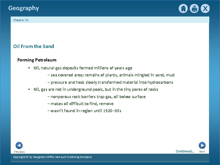 Geography Chapter 21 Oil From the Sand Forming Petroleum • Oil, natural gas deposits