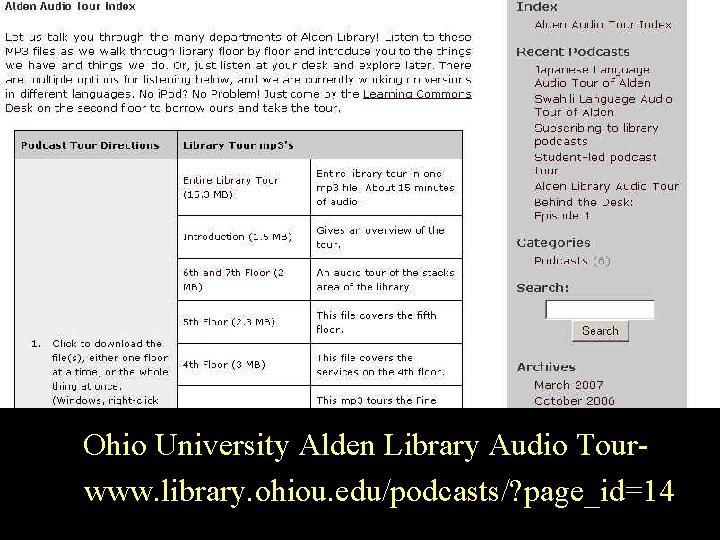 Ohio University Alden Library Audio Tourwww. library. ohiou. edu/podcasts/? page_id=14 