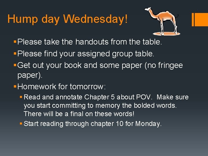 Hump day Wednesday! § Please take the handouts from the table. § Please find
