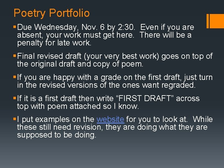 Poetry Portfolio § Due Wednesday, Nov. 6 by 2: 30. Even if you are