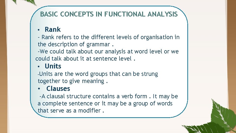 BASIC CONCEPTS IN FUNCTIONAL ANALYSIS • Rank - Rank refers to the different levels