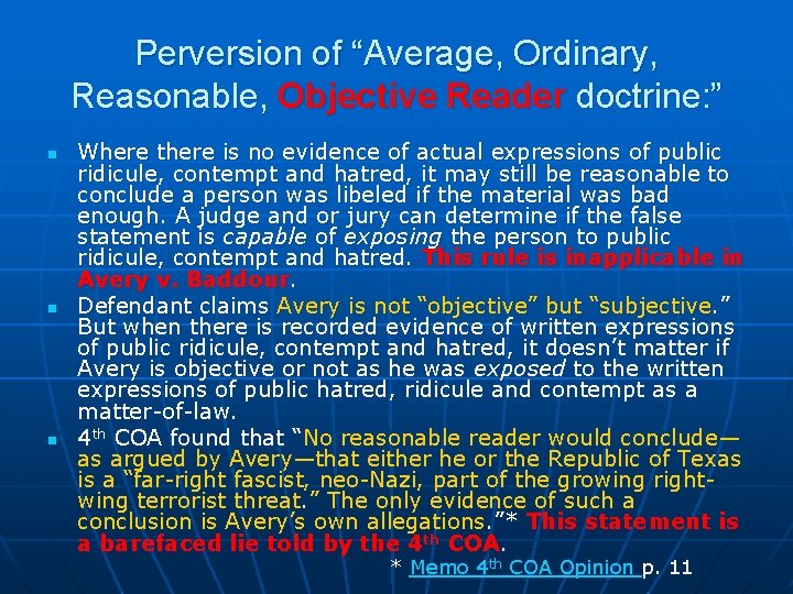 Perversion of “Average, Ordinary, Reasonable, Objective Reader doctrine: ” n n n Where there Perversion of “Average, Ordinary, Reasonable, Objective Reader doctrine: ” n n n Where there