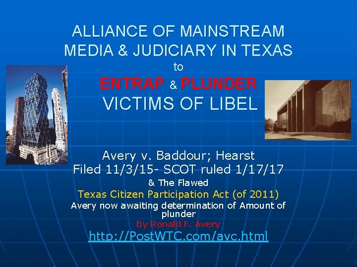 ALLIANCE OF MAINSTREAM MEDIA & JUDICIARY IN TEXAS ENTRAP to & PLUNDER VICTIMS OF