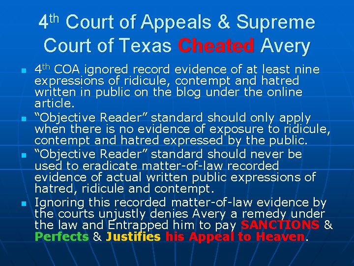 4 th Court of Appeals & Supreme Court of Texas Cheated Avery n n