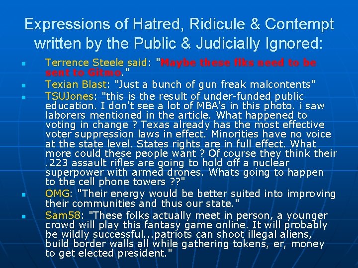 Expressions of Hatred, Ridicule & Contempt written by the Public & Judicially Ignored: n Expressions of Hatred, Ridicule & Contempt written by the Public & Judicially Ignored: n
