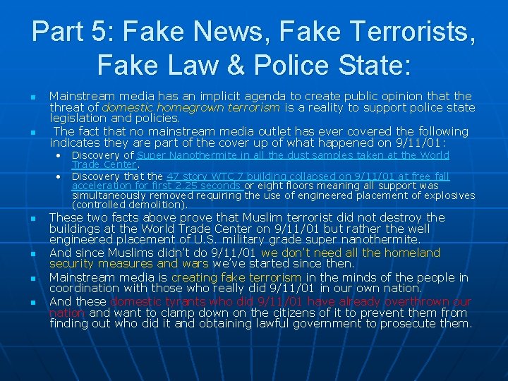 Part 5: Fake News, Fake Terrorists, Fake Law & Police State: n n Mainstream Part 5: Fake News, Fake Terrorists, Fake Law & Police State: n n Mainstream