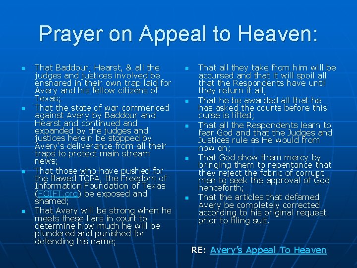 Prayer on Appeal to Heaven: n n That Baddour, Hearst, & all the judges Prayer on Appeal to Heaven: n n That Baddour, Hearst, & all the judges