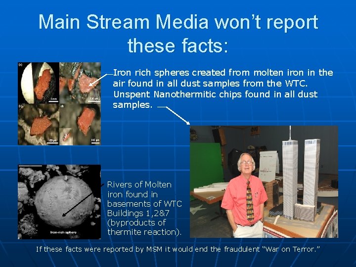 Main Stream Media won’t report these facts: Iron rich spheres created from molten iron Main Stream Media won’t report these facts: Iron rich spheres created from molten iron