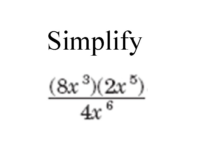 Simplify 