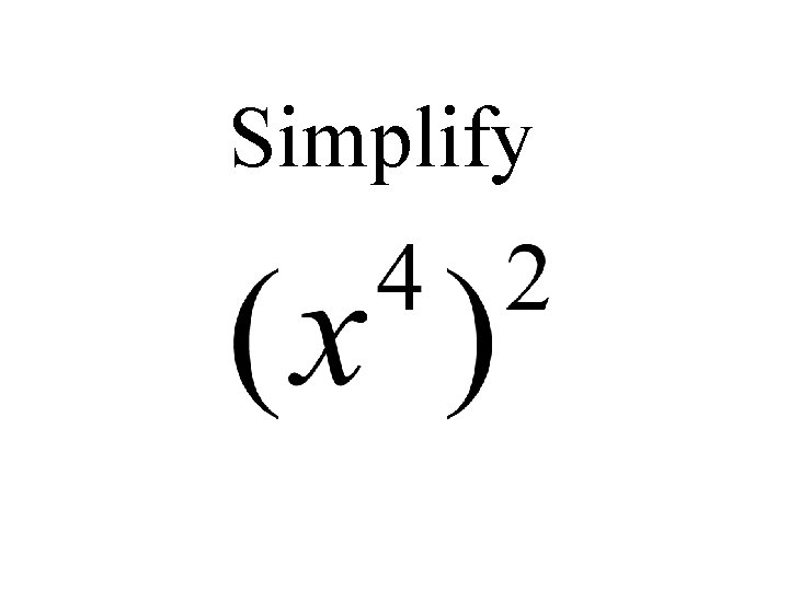 Simplify 