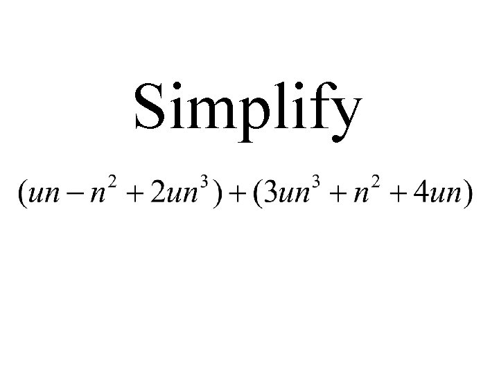 Simplify 