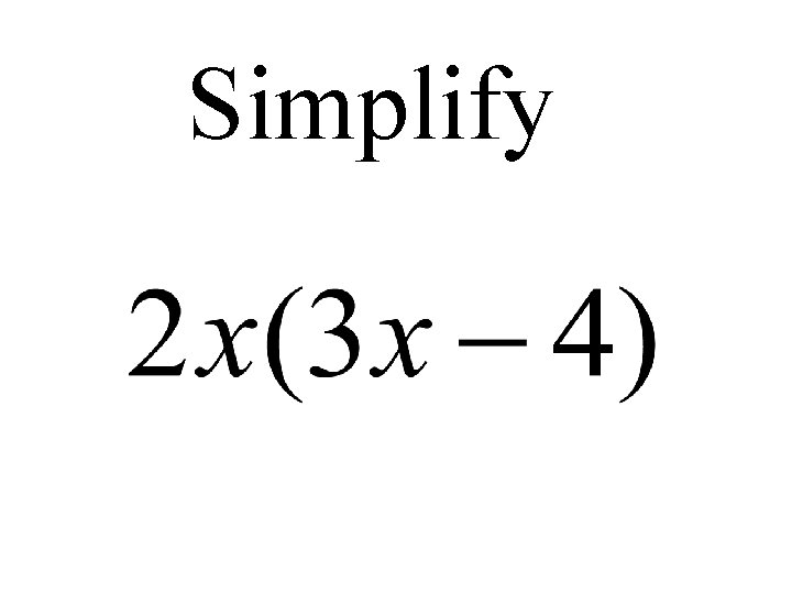 Simplify 