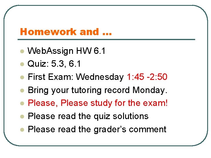 Homework and … l l l l Web. Assign HW 6. 1 Quiz: 5.