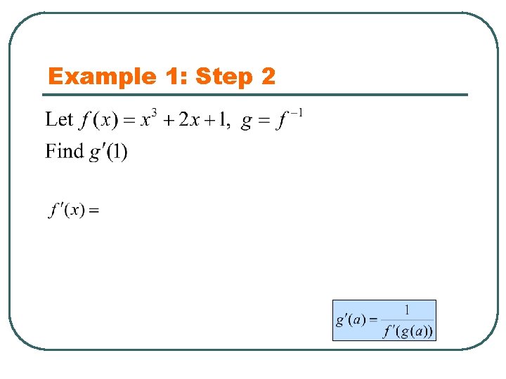 Example 1: Step 2 