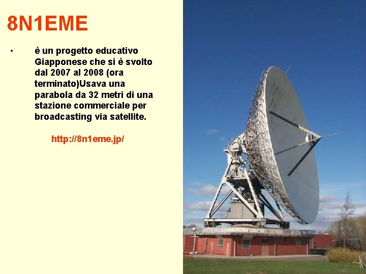 8 N 1 EME • è un progetto educativo Giapponese che si è svolto