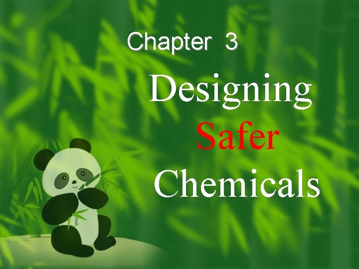 Chapter 3 Designing Safer Chemicals 